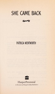 Cover of: She Came Back by Patricia Wentworth