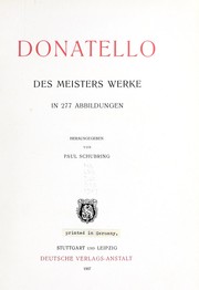 Cover of: Donatello: des Meisters Werke in 277 Abbildungen