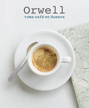 Cover of: Orwell toma café en Huesca