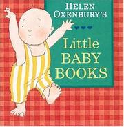 Cover of: Helen Oxenbury's Little Baby Books Boxed Set: (I Can/I Hear/I See/I Touch)