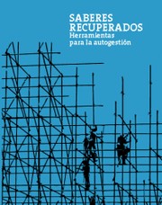 Cover of: Saberes recuperados: Herramientas para la autogestión