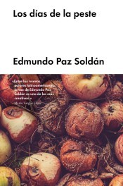 Cover of: Los días de la peste by Edmundo Paz Soldán