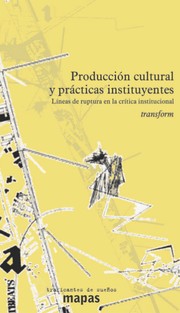 Cover of: Producción cultural y prácticas instituyentes by 