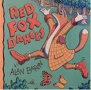 Cover of: Red fox dances by Alan Baron, Alan Baron