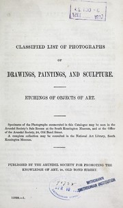 Cover of: Classified list of photographs taken for the Department of science and art: drawings, paintings, and sculpture ; etchings of objects of art