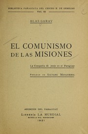 Cover of: El comunismo de las misiones: la Compañía de Jésus en el Paraguay.