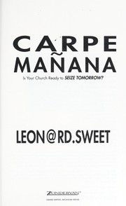 Cover of: Carpe mañana : is your church ready to seize tomorrow? by 