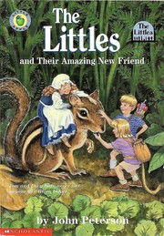 Cover of: The Littles and Their Amazing New Friend by 