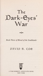 Cover of: The dark-eyes' war by Coe, David B.