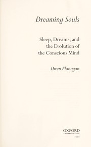 Cover of: Dreaming souls: sleep, dreams, and the evolution of the conscious mind