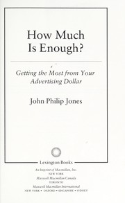 Cover of: How much is enough?: getting the most from your advertising dollar