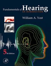 Cover of: Fundamentals of Hearing, Fifth Edition by William A. Yost, William A. Yost