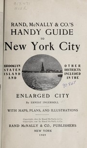 Cover of: Rand, Mcnally & Co.'s handy guide to New York City, Brooklyn, Staten Island and other districts included in the enlarged city