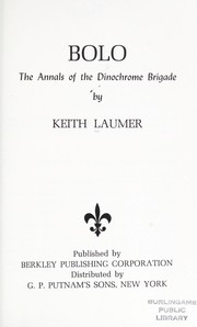 Cover of: Bolo : the annals of the Dinochrome Brigade