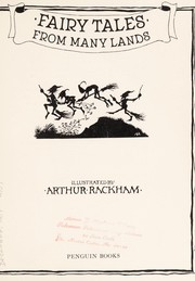 Cover of: Fairy tales from many lands by illustrated by Arthur Rackham.