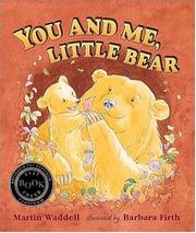 Cover of: You and me, Little Bear by Martin Waddell