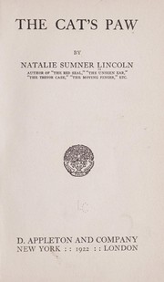 Cover of: The cat's paw by Natalie Sumner Lincoln, Natalie Sumner Lincoln