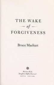 Cover of: The wake of forgiveness