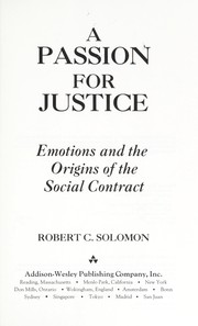 Cover of: A passion for justice : emotions and the origins of the social contract by 