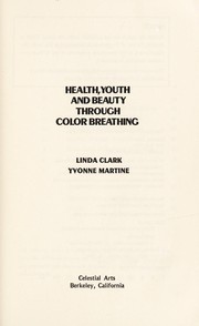 Cover of: Health, youth, and beauty through color breathing