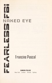 Cover of: Naked eye by Francine Pascal