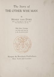 The story of the other wise man by Henry van Dyke