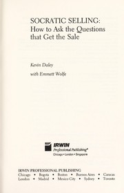 Cover of: Socratic selling : how to ask the questions that get the sale by 