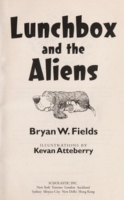 Cover of: Lunchbox and the aliens by Bryan W. Fields