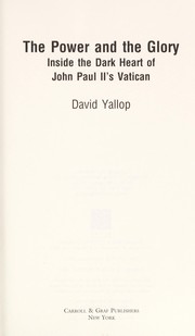 Cover of: The power and the glory by David A. Yallop