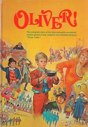 Cover of: Oliver!: Adapted from the screenplay based on Lionel Bart's "Oliver!"