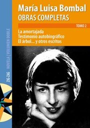 Cover of: Obras completas de María Luisa Bombal. Tomo 2 [Recurso electrónico. Libro-e]