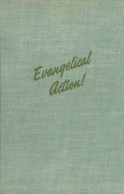 Evangelical Action! by National Association of Evangelicals for United Action Executive Committee