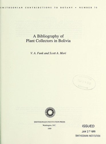 A bibliography of plant collectors in Bolivia by V. A. Funk