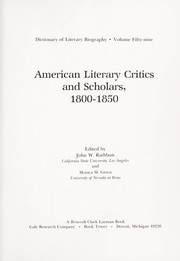 Cover of: American literary critics and scholars, 1800-1850 by edited by John W. Rathbun and Monica M. Grecu.