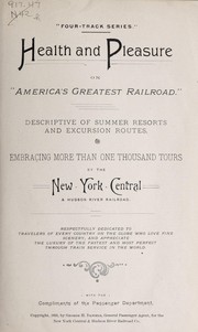 Cover of: Health and pleasure on "America's greatest railroad": descriptive of summer resorts and excursion routes ...