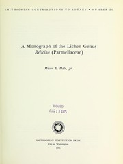 Cover of: A monograph of the lichen genus Relicina (Parmeliaceae)