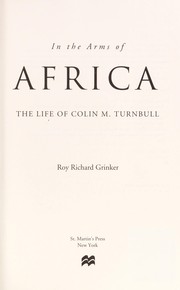 In the arms of Africa by Roy Richard Grinker