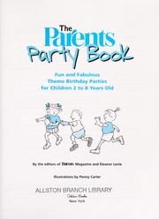 Cover of: The parents party book : fun and fabulous theme birthday parties for children 2 to 8 years old by 