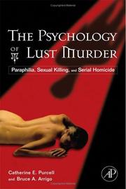 The psychology of lust murder by Catherine E. Purcell