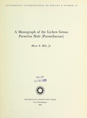 Cover of: A monograph of the lichen genus Parmelina Hale (Parmeliaceae)