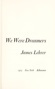 Cover of: We were dreamers