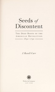 Cover of: Seeds of discontent by J. Revell Carr