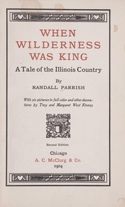Cover of: When wilderness was king: a tale of the Illinois country