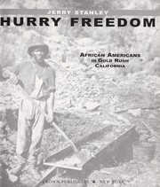 Cover of: Hurry freedom: African Americans in Gold Rush California