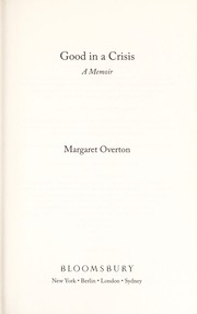 Cover of: Good in a crisis by Margaret Overton