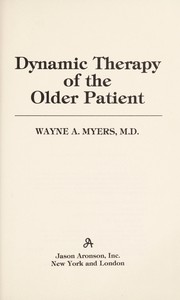 Cover of: Dynamic therapy of the older patient by Wayne A. Myers