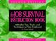 Cover of: The job survival instruction book