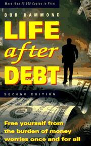 Cover of: Life after debt by Bob Hammond