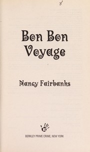 Cover of: Bon bon voyage | Nancy Fairbanks