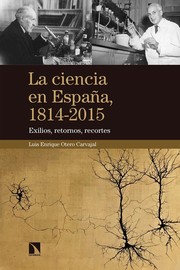 La ciencia en España, 1814-2015 by Luis Enrique Otero Carvajal